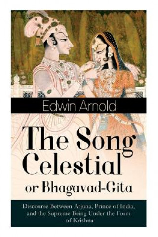 Kniha Song Celestial or Bhagavad-Gita Edwin Arnold