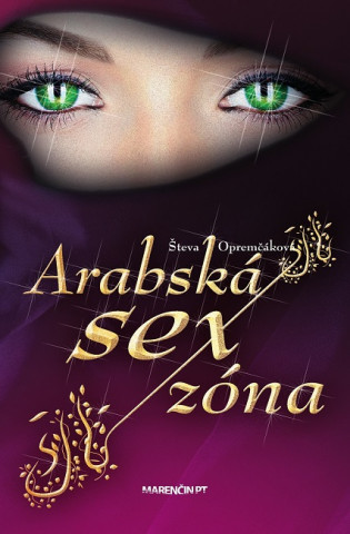 Knjiga Arabská sexzóna Števa Opremčáková