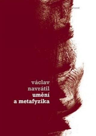 Kniha Umění a metafyzika Václav Navrátil