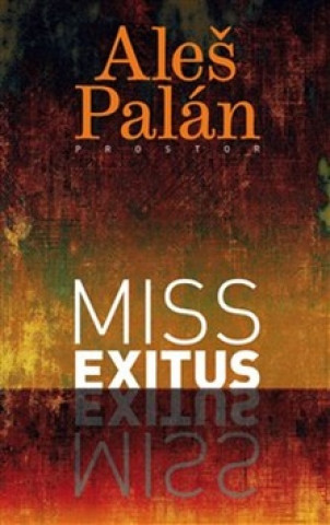 Könyv Miss Exitus Aleš Palán
