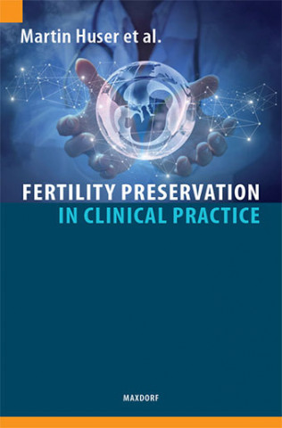 Könyv Fertility Preservation in Clinical Practice Martin Huser