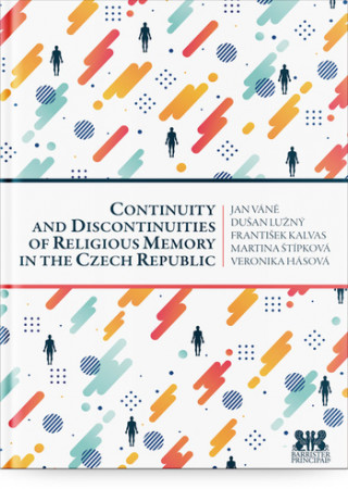 Kniha Continuity and Discontinuities of Religious Memory in the Czech Republic Jan Váně