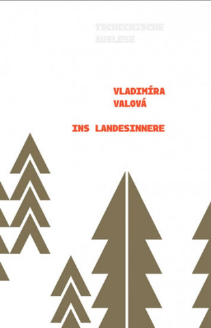 Kniha Ins Landesinnere Vladimíra Valová