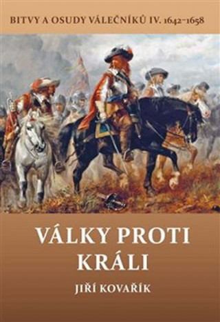 Book Války proti králi Jiří Kovařík