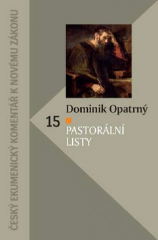 Könyv Pastorální listy Dominik Opatrný
