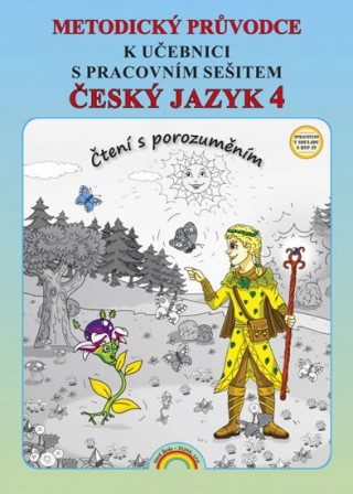 Kniha Metodický průvodce Český jazyk 4 Irena Valaškovčáková