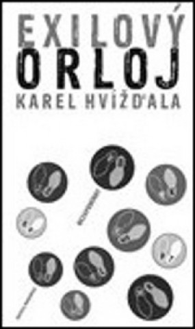 Книга Exilový orloj Karel Hvížďala