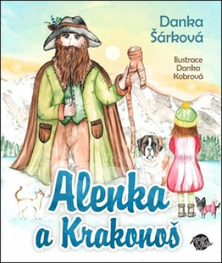 Könyv Alenka a Krakonoš Danka Šárková