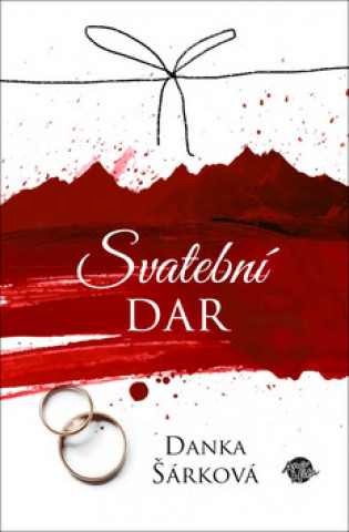 Книга Svatební dar Danka Šárková