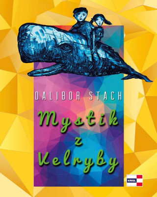 Könyv Mystik z Velryby Daniel Stach