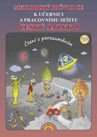 Kniha Metodický průvodce Český jazyk 5 Irena Valaškovčáková