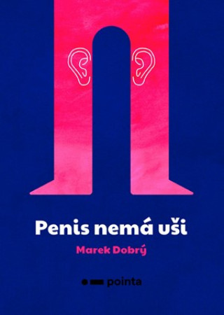 Book Penis nemá uši Marek Dobrý