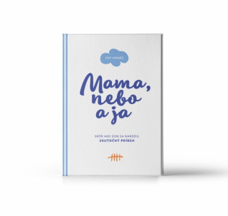 Kniha Mama, nebo a ja Eny Hanks
