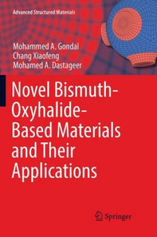 Book Novel Bismuth-Oxyhalide-Based Materials and their Applications Mohammed A. Gondal