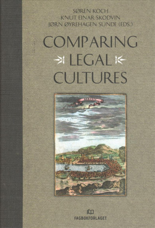 Книга Comparing Legal Cultures JORN OYREHAGEN SUNDE