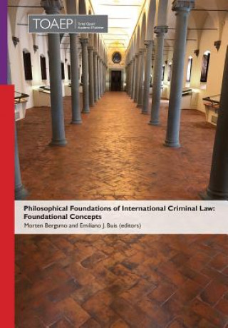 Книга Philosophical Foundations of International Criminal Law Morten Bergsmo