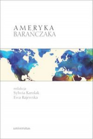 Könyv Ameryka Barańczaka 