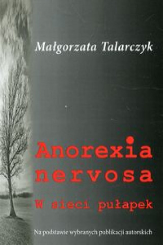 Carte Anorexia nervosa Talarczyk Małgorzata