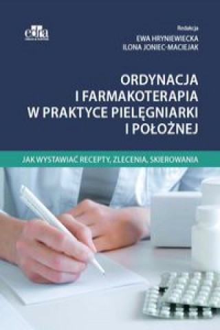 Book Ordynacja i farmakoterapia w praktyce pielęgniarki i położnej 