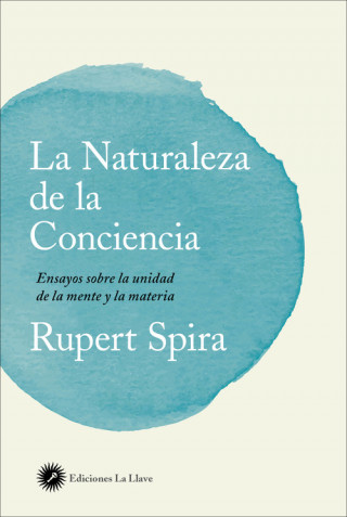 Kniha LA NATURALEZA DE LA CONCIENCIA RUPERT SPIRA