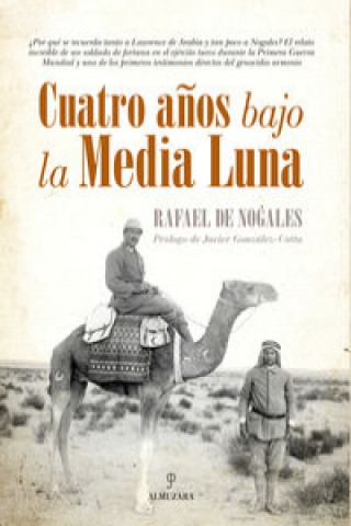 Kniha Cuatro años bajo la Media Luna RAFAEL DE NOGALES