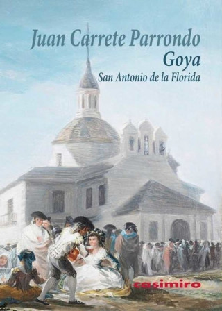 Book Goya: san antonio de la florida JUAN CARRETE