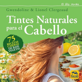 Книга TINTES NATURALES PARA EL CABELLO GWENDOLINE CLERGEAUD