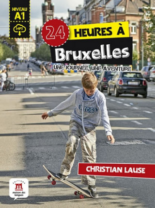 Kniha 24 heures a Bruxelles Libro + MP3 online 