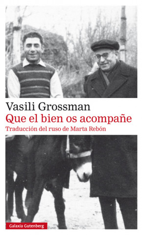 Książka QUE EL BIEN OS ACOMPAÑE VASILI GROSSMAN