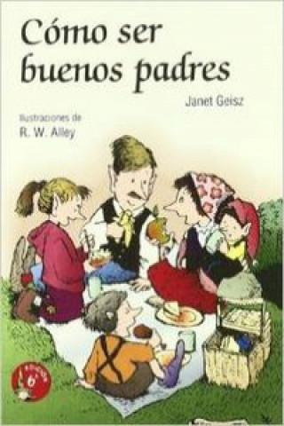 Knjiga Como ser buenos padres JANET GEISZ