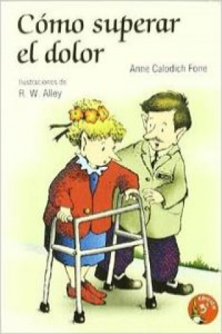 Βιβλίο Como superar el dolor ANNE CALODICH FONE
