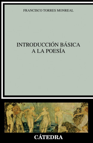 Könyv INTRODUCCIÓN BÁSICA A LA POESÍA FRANCISCO TORRES MONREAL