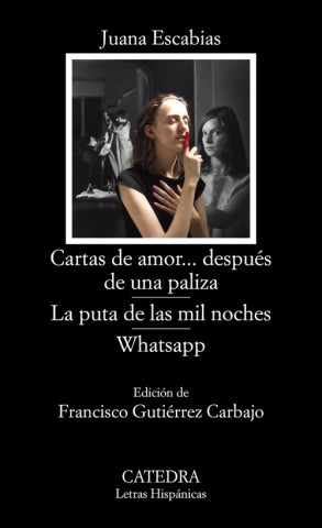 Buch CARTAS DE AMOR... DESPUÈS DE UNA PALIZA / LA PUTA DE LAS MIL NOCHES APP JUANA ESCABIAS