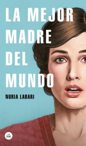 Carte LA MEJOR MADRE DEL MUNDO NURIA LABARI