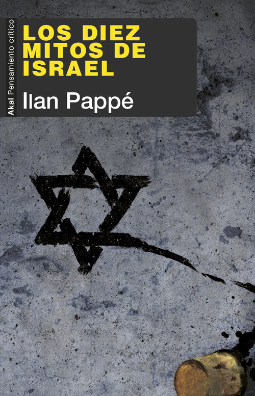 Книга LOS DIEZ MITOS DE ISRAEL ILAN PAPPE