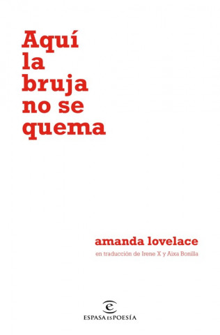 Kniha AQUÍ LA BRUJA NO SE QUEMA AMANDA LOVELACE
