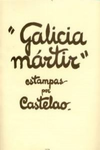 Carte Galicia mártir CASTELAO