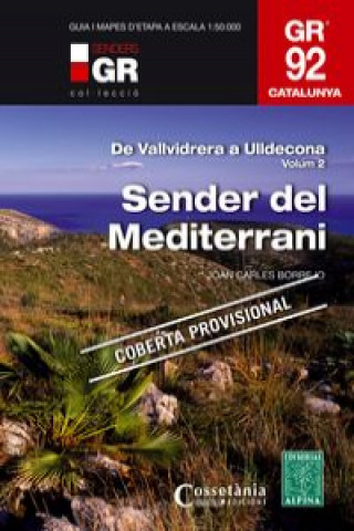 Libro SENDER DEL MEDITERRANI. GR 92 SUD JUAN CARLOS BORREGO