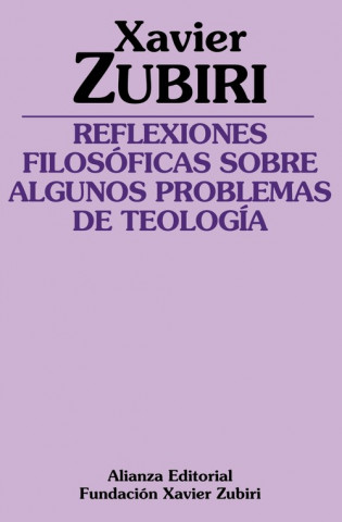 Livre REFLEXIONES FILOSÓFICAS SOBRE ALGUNOS PROBLEMAS DE LA TEOLOGÍA XAVIER ZUBIRI