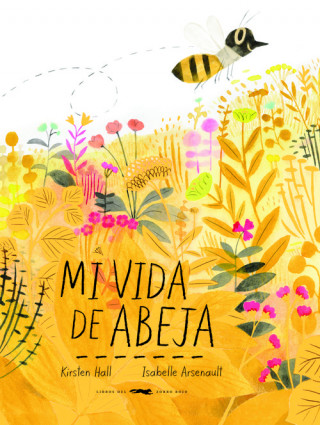 Knjiga MI VIDA DE ABEJA KIRSTEN HALL