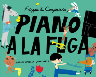 Carte FILIPPA & COMPAÑÍA. PIANO A LA FUGA JUHA VIRTA
