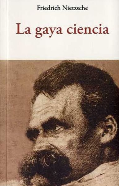 Kniha LA GAYA CIENCIA Friedrich Nietzsche