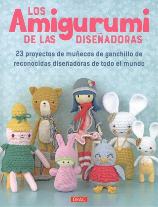 Kniha LOS AMIGURUMI DE LAS DISEÑADORAS 