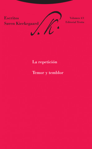 Knjiga LA REPETICIÓN. TEMOR Y TEMBLOR SOREN KIERKEGAARD