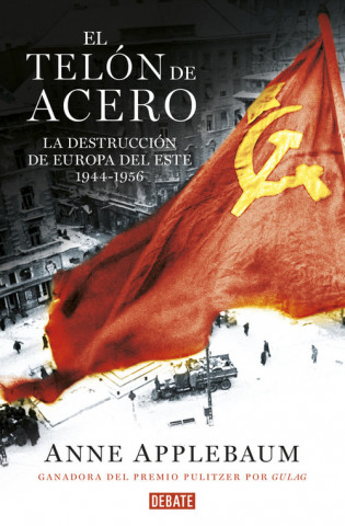 Книга EL TELóN DE ACERO ANNE APPLEBAUM