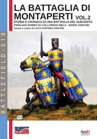 Kniha battaglia di Montaperti vol. 2 Pierluigi Romeo Di Colloredo Mels