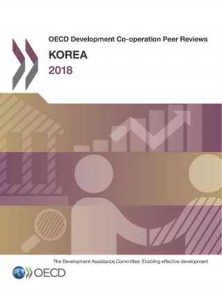 Buch Korea 2018 Organisation for Economic Cooperation and Development: Development Assistance Committee