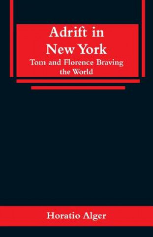 Knjiga Adrift in New York Horatio Alger