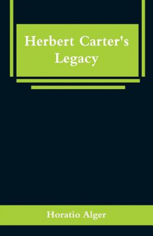 Book Herbert Carter's Legacy Horatio Alger