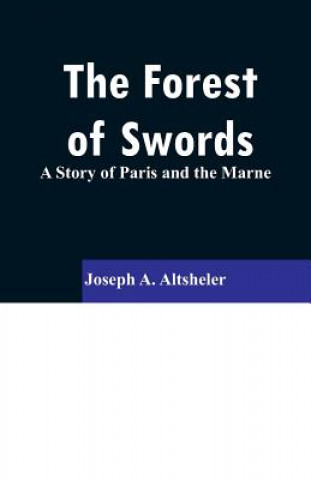 Boek Forest of Swords Joseph a Altsheler